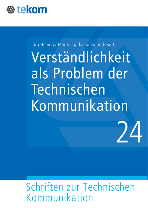 Ausgabe Verständlichkeit als Problem der Technischen Kommunikation